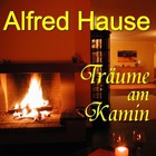 Alfred Hause - Traeume Am Kamin