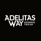 Adelitas Way - Deserve This (EP)