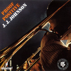 J.J. Johnson - Proof Positive (Remastered 1994)