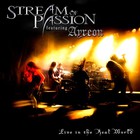 Stream of Passion - Live In The Real World CD1