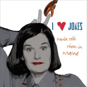 I Heart Jokes - Paula Tells Them In Maine