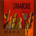 The Cimarons - Maka (Reissued 1993)