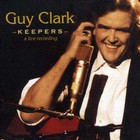 Guy Clark - Keepers - A Live Recording
