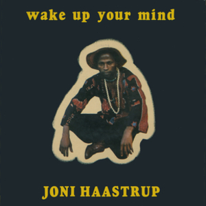 Wake Up Your Mind (Remastered 2011)