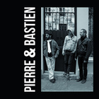Pierre & Bastien