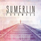 Sumerlin - Runaways (Deluxe Edition)