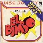 Bimbo Jet - El Bimbo (VLS)