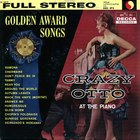 Fritz Schulz Reichel - Crazy Otto At The Piano: Golden Award Songs (Vinyl)