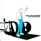 Josh Joplin Group - The Future That Was
