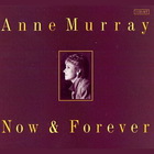 Anne Murray - Now & Forever CD3