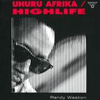 Randy Weston - Uhuru Africa - Highlife