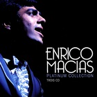 Enrico Macias - Platinum Collection CD1
