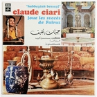 Claude Ciari - Habbeytak Bessayf: Joue Les Succès De Fairuz