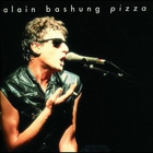 Alain Bashung - Pizza (Remastered 1993)
