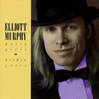 Elliott Murphy - Party Girls, Broken Poets (Reissued 1992)