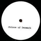 Prince Of Denmark - To The Fifty Engineers (EP)