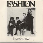 Fashion - Love Shadow (VLS)