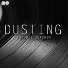 Freddie Joachim - Dusting (EP)