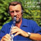 Luck For You - Luck For Me (With Mr. Acker Bilk)