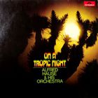 Alfred Hause - On A Tropic Night (En Una Noche Tropical) (Vinyl)
