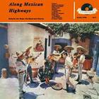 Roberto Delgado - Along Mexican Highways (Vinyl)