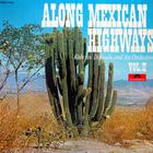 Roberto Delgado - Along Mexican Highways Vol. 2 (Vinyl)
