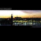 Persuader - Stockholm