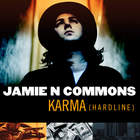 Jamie N Commons - Karma (Hardline) (CDS)