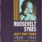 Roosevelt Sykes - Boot That Thing (1929-1941) CD1