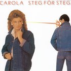 Carola - Steg For Steg