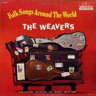 The Weavers - Folk Songs Around The World (Vinyl)