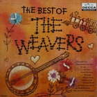 The Best Of The Weavers (Vinyl)