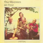 The Weavers - The Weavers On Tour (Reissued 1985)