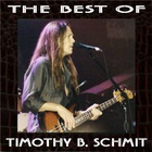 Timothy B. Schmit - The Best Of