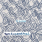 Tom Rosenthal - B-Sides