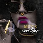 Migos - One Time (CDS)