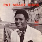 Pat Kelley - Pat Kelley Sings (Vinyl)