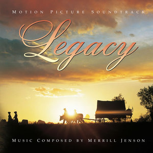 Legacy OST (With Utah Recording Orchestra, Under Merrill Jenson)