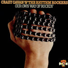 Crazy Cavan & The Rhythm Rockers - Rockin' CD1