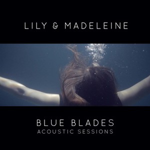 Blue Blades Acoustic Sessions (EP)