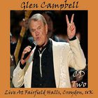 Glen Campbell - Live At Fairfiled Halls, Croydon, UK CD2