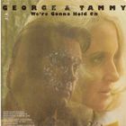 George Jones & Tammy Wynette - We're Gonna Hold On (Vinyl)