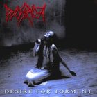 Pyorrhoea - Desire For Torment