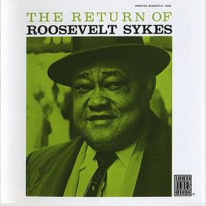 The Return Of Roosevelt Sykes (Remastered 1992)