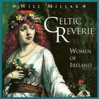 Will Millar - Celtic Reverie - Women Of Irelandt