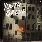 Youth Group - Someone Else's Dream (EP)