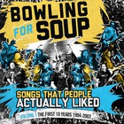 Bowling For Soup - Songs People Actually Liked Vol. 1: The First 10 Years (1994-2003)