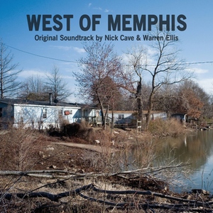 West Of Memphis (Original Soundtrack By Nick Cave & Warren Ellis)