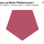 Iiro Rantala - Jazz At Berlin Philharmonic (With Leszek Mozdzer & Michael Wollny)