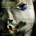 Sylvie Courvoisier - Birdies For Lulu (With Mark Feldman Quartet)